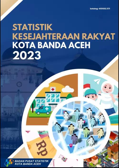 STATISTICS FOR PEOPLE'S WELFARE IN BANDA ACEH MUNICIPALITY 2023