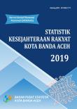 Statistik Kesejahteraan Rakyat Kota Banda Aceh 2019