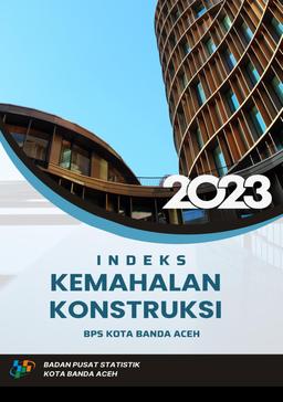 Banda Aceh Municipality Construction Cost Index 2023