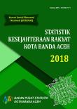 Statistik Kesejahteraan Rakyat Kota Banda Aceh 2018