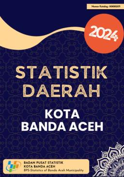 Statistik Daerah Kota Banda Aceh 2024