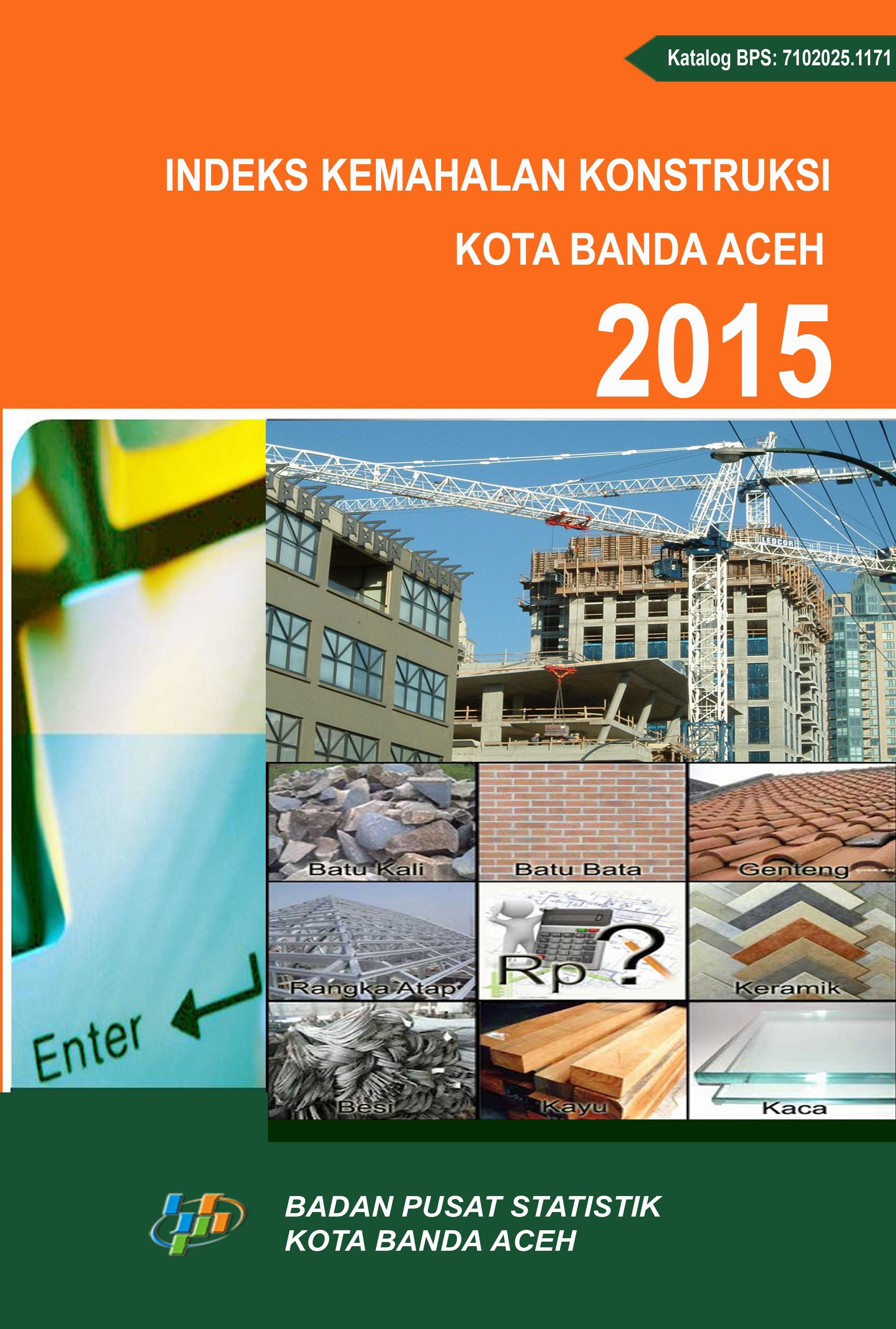 Indeks Kemahalan Konstruksi Kota Banda Aceh 2015